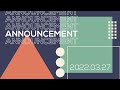 2022.03.27 Announcement