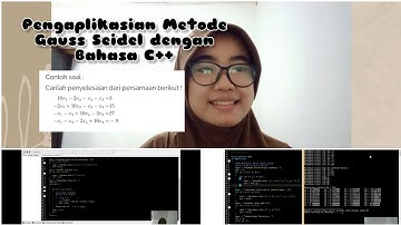Pengaplikasian Metode Gauss Seidel dengan Bahasa Pemrogramman C++ | #study #tutorial