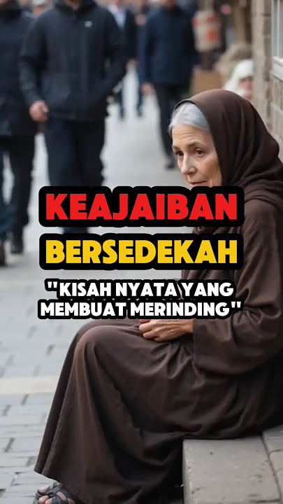 Keajaiban Sedekah | Kisah Nyata Yang Membuat Merinding #kisahislami #sedekah #feedshorts