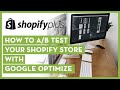 How to A/B Test Your Shopify Store with Google Optimize