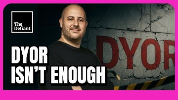 ​​Is DYOR Dead? Building a Safer Web3 with Alex Katz