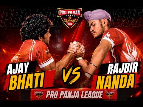 Ajay Bhati vs Rajbir Nanda | Pro Panja League | Mega Match | 2026