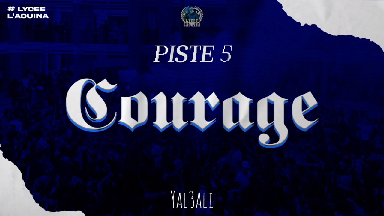 Lycee laouina-COURAGE-piste5[album:grande historia]