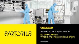 EU GMP Annex 1: What is important in fill and finish