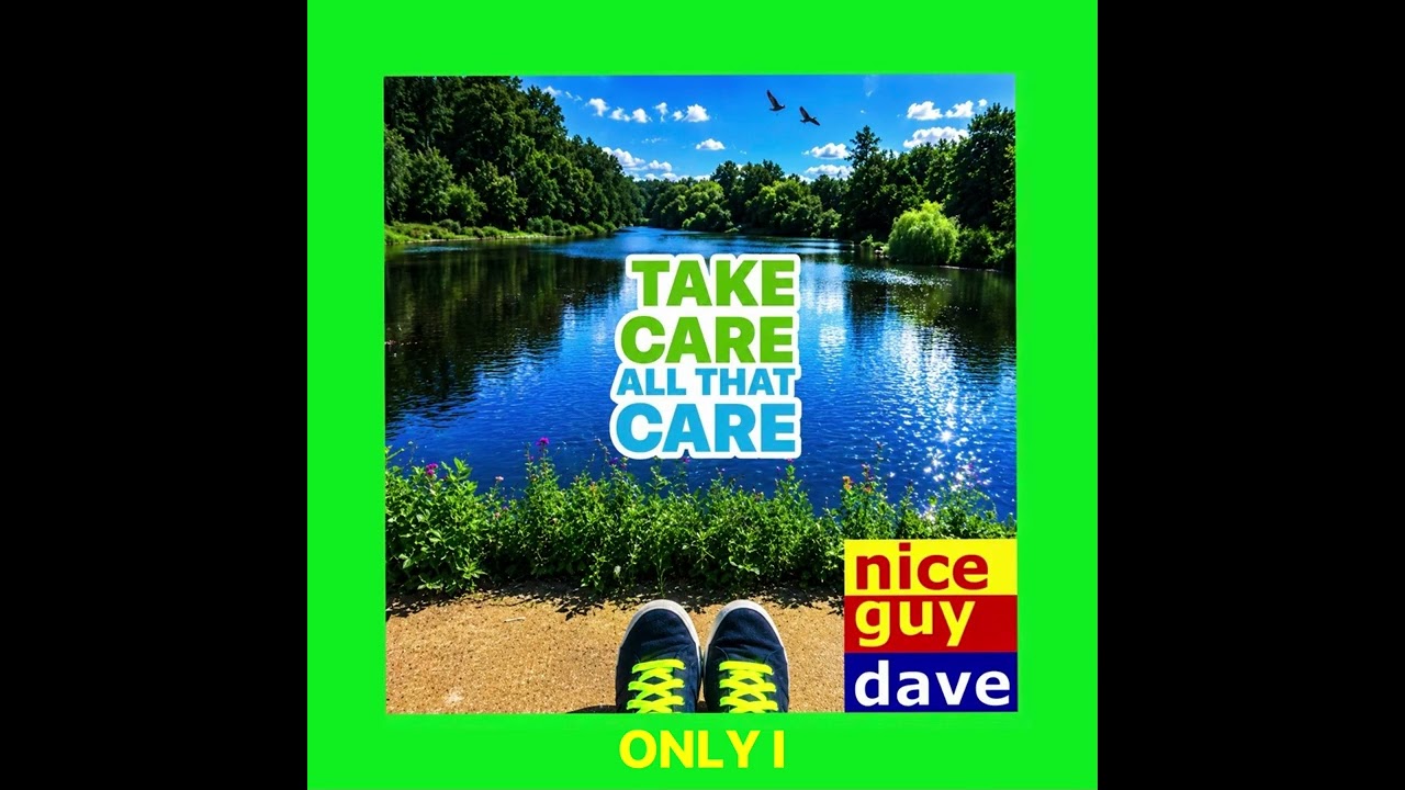 Watch Nice Guy Dave - Only I on YouTube Watch Nice Guy Dave - Only I on YouTube