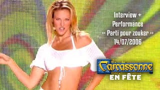 2006-07-14 - Carcassonne en fête (France 2) - Lorie - Parti pour zouker + Interview