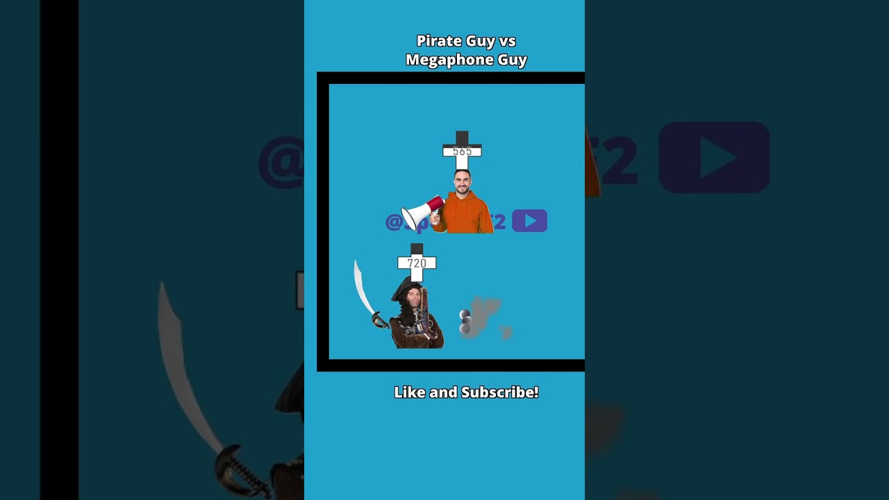 Pirate Guy vs Megaphone Guy