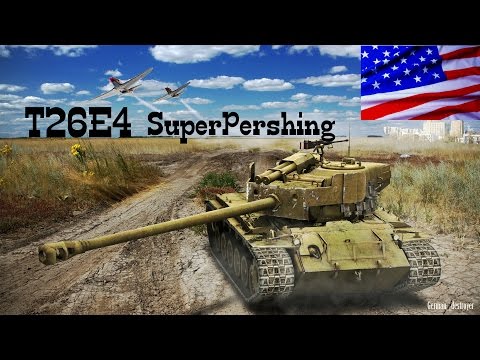 Обзор среднего танка T26E4 Super Pershing