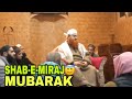 SHAB-E-MIRAJ MUBARAK... PART-1👀