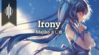 Video thumbnail of "Irony (アイロニ) - Majiko (まじ娘) (with lyrics)"