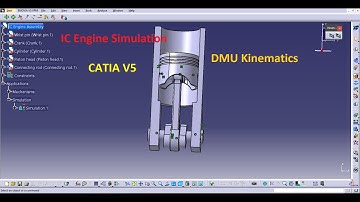 Simulation of IC Engine Using DMU Kinematics ll IC Engine Motion ll Simulation in Catia ll