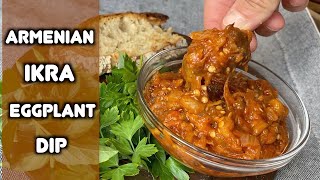 Ikra Savory Eggplant Dip Vegetarian Healthy & Delicious