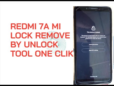 Redmi 7A MI Lock Remove BY Unlock Tool New Methood 2021