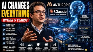 ANTHROPIC’S DARlO AMODEI: AI Will Change EVERYTHING Within 5 Years