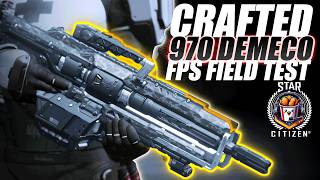 Crafted 970 Demeco LMG FPS Field Test | Star Citizen 4.9