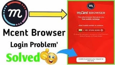 Mcent  browser login Problem   Mcent browser kaise login karee   Mcent Browser log in 2022
