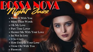 Saat Santai, Dengarkan Lagu Jazz Terbaik Ini | Bossa Nova 2022