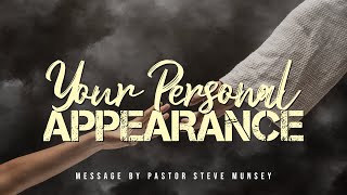 Your Personal Appearance | Pastor Steve Munsey