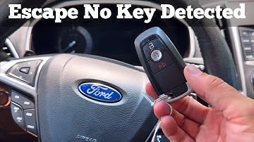 No Key Detected 2017 - 2019 Ford Escape How to start with a Dead Remote