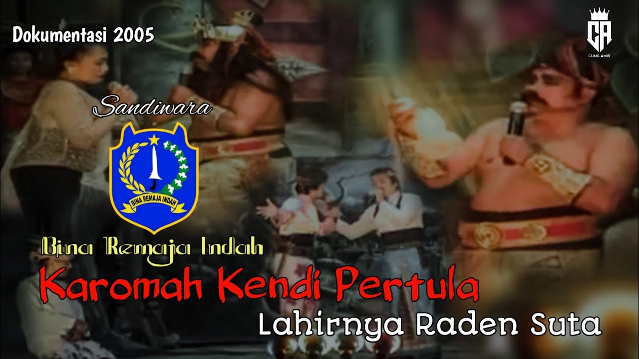 Sandiwara BINA REMAJA INDAH || Judul Lahirnya Raden Suta 2005