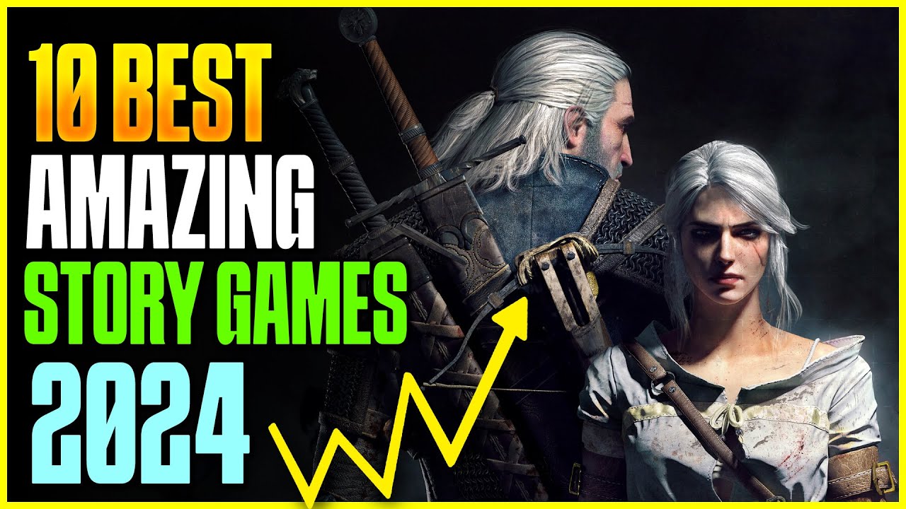 Top 10 Best Story Games 2024 Video Game Stories That Are 