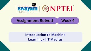 Introduction To Machine Learning Week 4 || NPTEL ANSWERS | My Swayam | #nptel #nptel2025 #myswayam