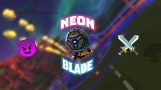 Neon Blade😈 (Rocket League Montage)