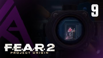 F.E.A.R 2 : Project Origin - Part 9 - Keegan is an idiot.