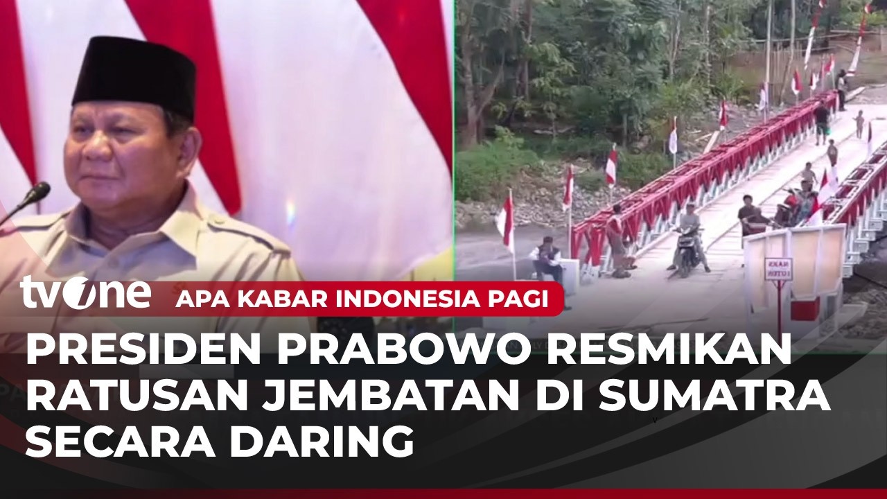 Presiden Prabowo Resmikan 218 Jembatan Pascabencana Sumatra-Aceh | AKIP tvOne