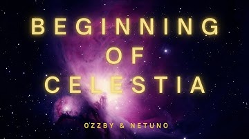 Beginning of Celestia [Official music video]