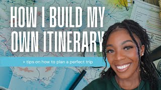 HOW TO PLAN A TRIP ✈️ (Booking flights, Budgeting, Itinerary & More) | Build My Itinerary With Me Guide