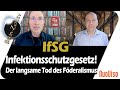 IfSG - Das langsame Sterben des Föderalismus