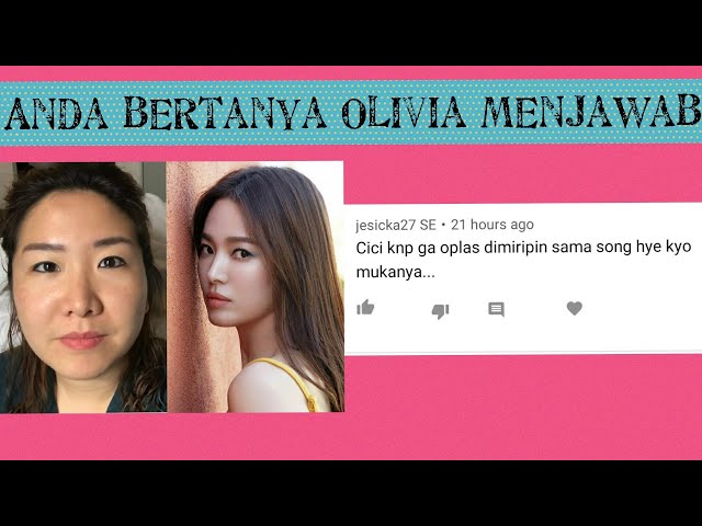 ABOM Session : Kok Ga Oplas dimiripin Song Hye Kyo and many more 😉 | Olivia Rachelina Hans class=