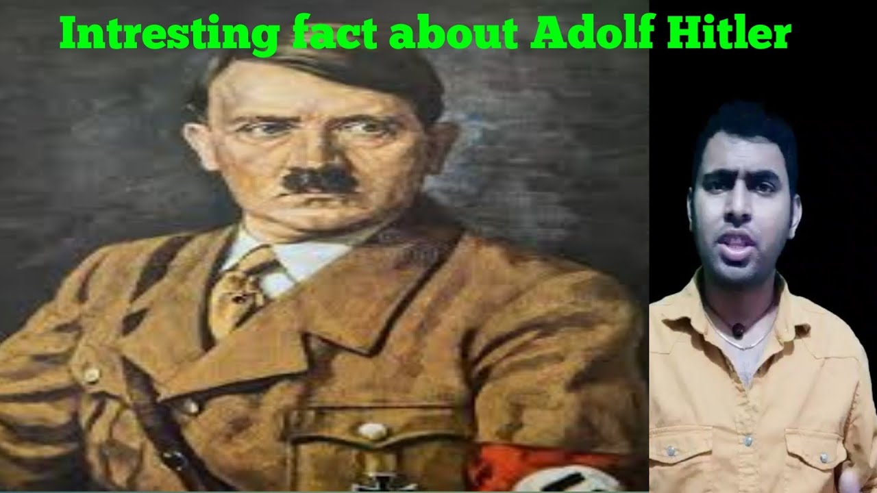 Interesting facts about Adolf Hitler YouTube