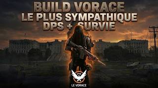 Le build Vorace Hybride DPS / Survivabilité ! The Division 2