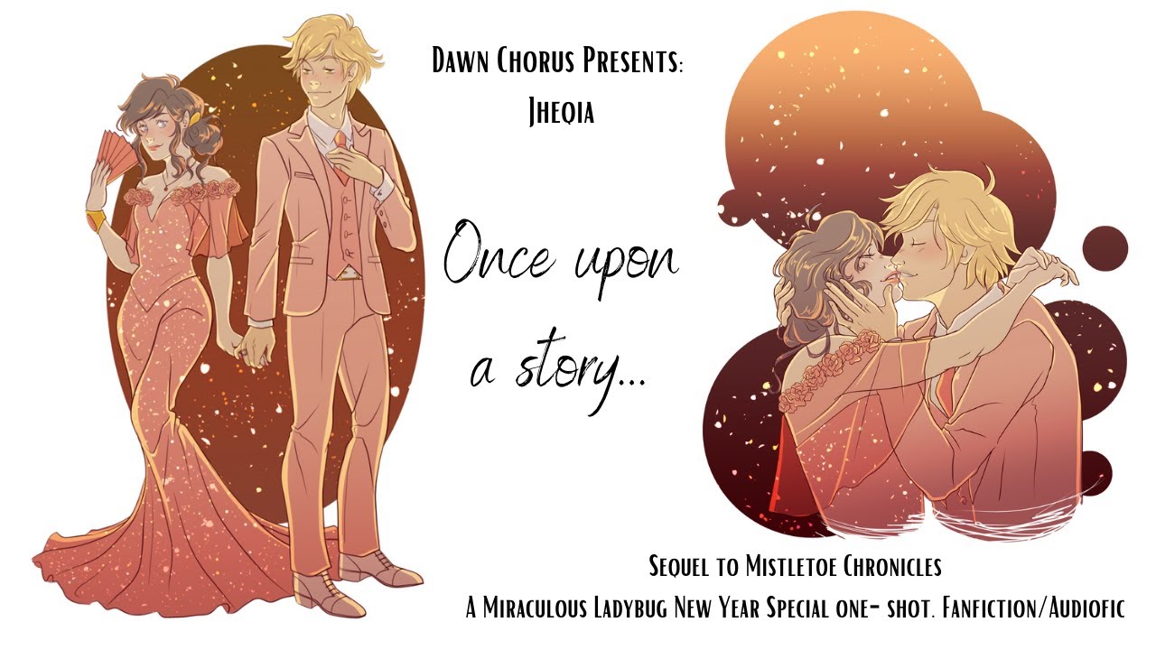 Once Upon A Story. one-shot. (Adrienette. New Years Eve) Miraculous Ladybug Fanfic/Audiofic