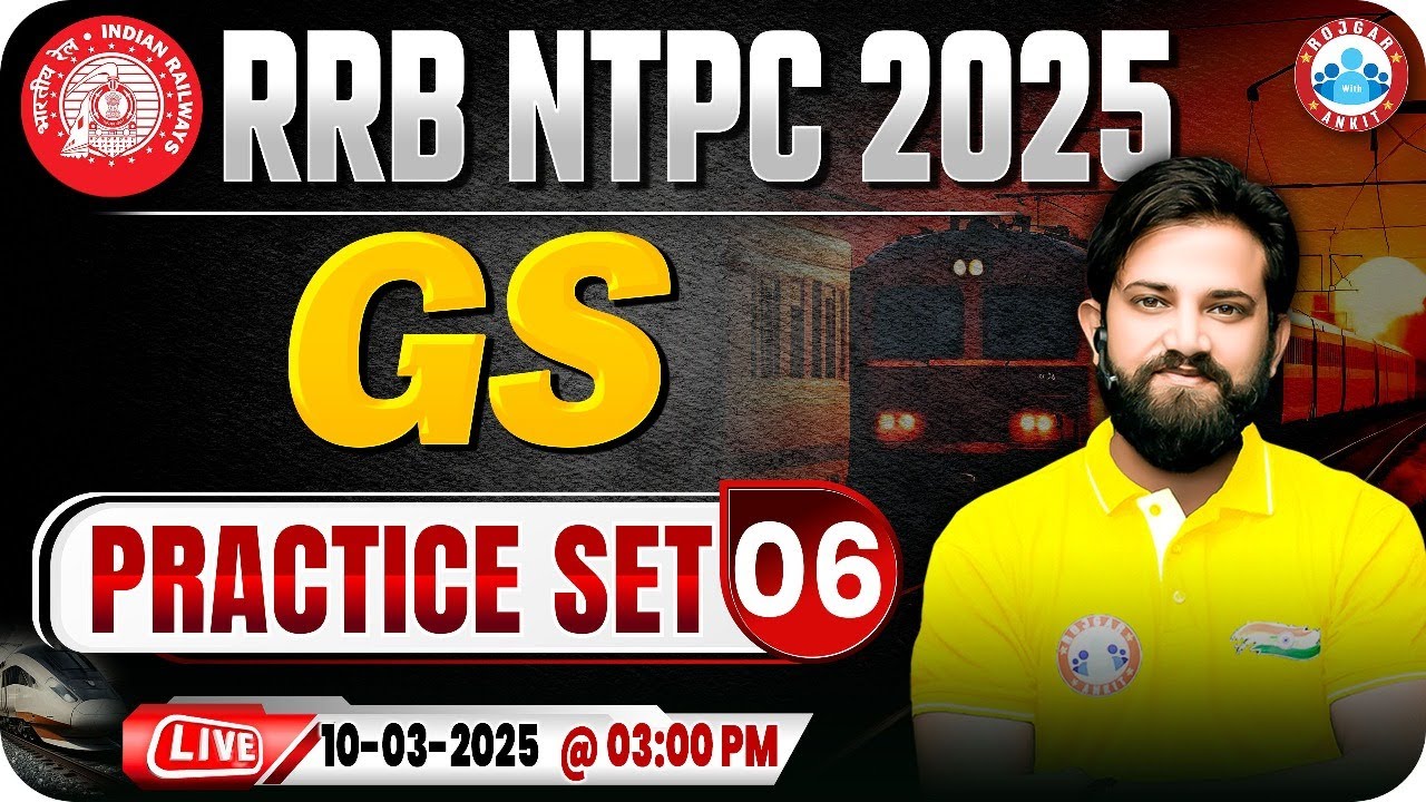 RRB NTPC GS Classes 2025 | RRB NTPC GS Practice Set #06 | GS for ...