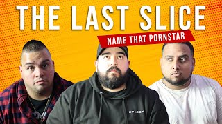 Name That Pornstar Episode 50 The Last Slice Podcast