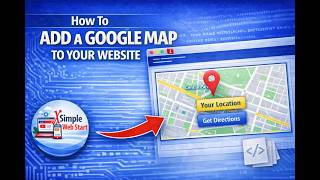 Easily Add Google Map On Your Website | Step‑By‑Step Tutorial