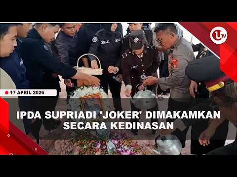 PEMAKAMAN IPDA SUPRIADI 'JOKER' BERLANGSUNG HARU, DIHADIRI BANYAK KALANGAN | U-NEWS