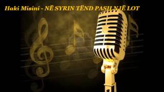 Haki Misini - Në Syrin Tënd Pash Një Lot