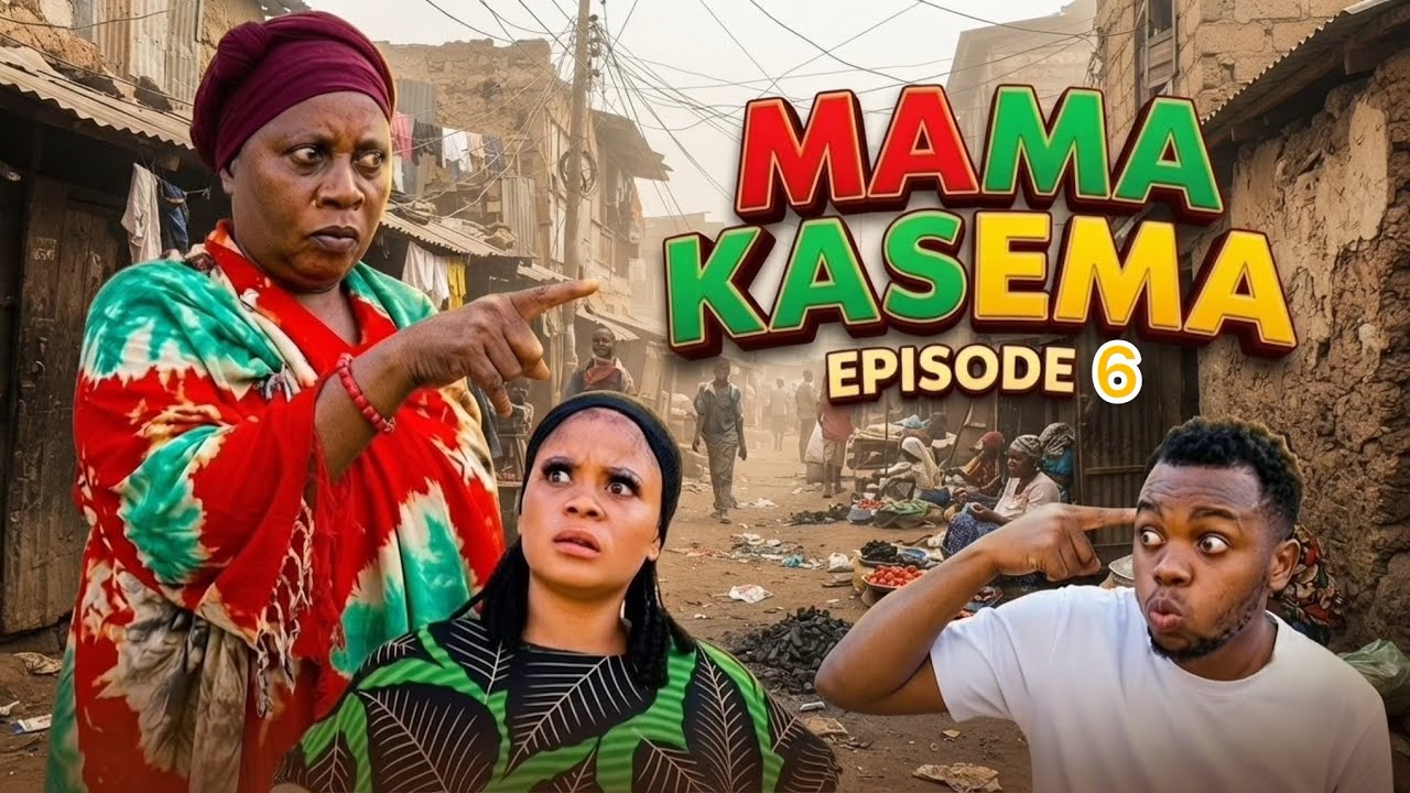 MAMA KASEMA | EP 6 |