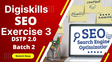 Digiskills SEO exercise 3 Batch 2 Solution