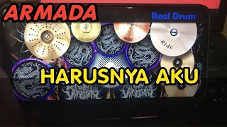 HARUSNYA AKU - ARMADA || REAL DRUM COVER