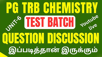 "PG TRB Chemistry Unit‑6 Test Batch – Question Discussion (YouTube Live)"