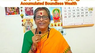 கணக்கிட முடியாத சொத்து சேர்த்திருக்கேன் Accumulated Boundless Wealth