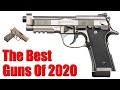 Top 7 Best Guns Of 2020