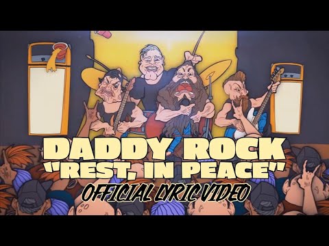 DADDY ROCK - "Rest, In Peace" (official lyric video)