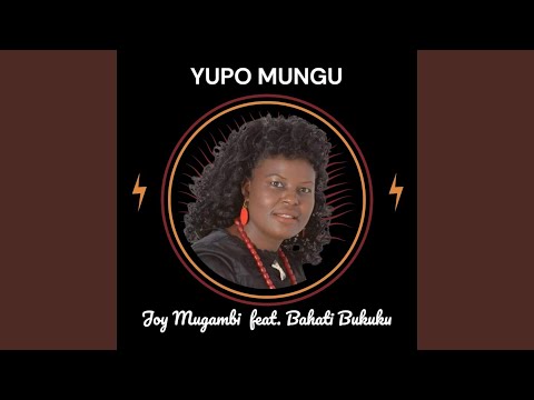 Yupo Mungu