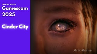 Cinder City – Official Trailer Gamescom 2025